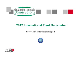 2012 International Fleet Barometer
      N°1001327 - International report
 