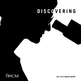 |1



DISCOVERING




     2011-2012 ANNUAL REPORT
 