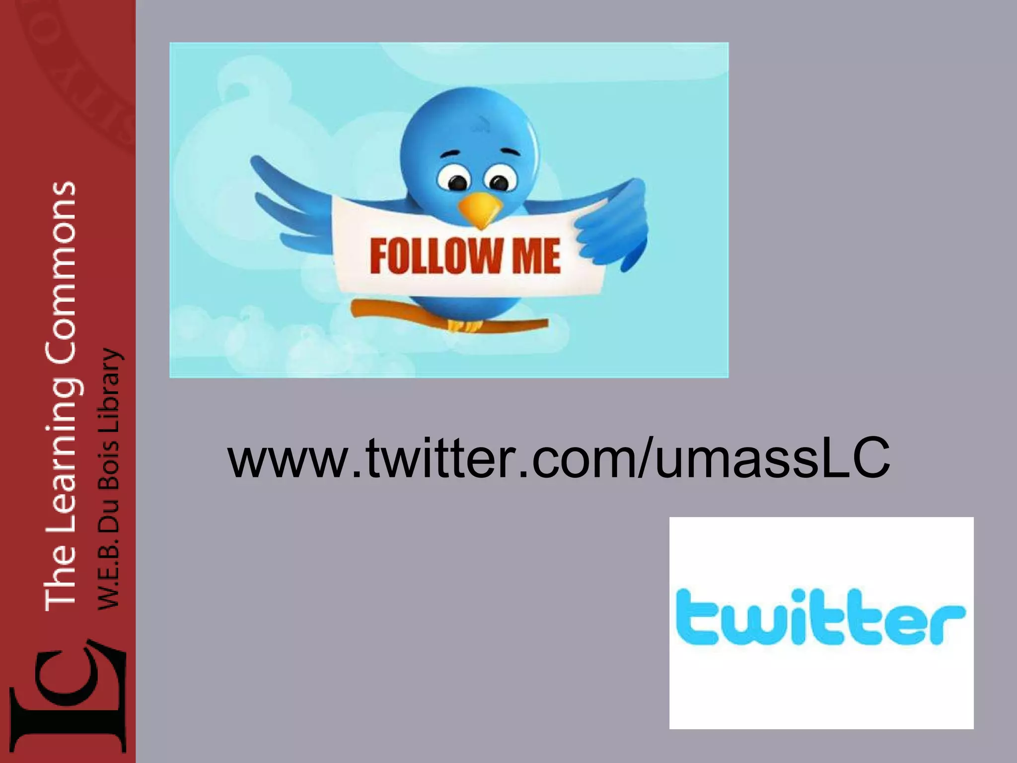 www.twitter.com/umassLC 