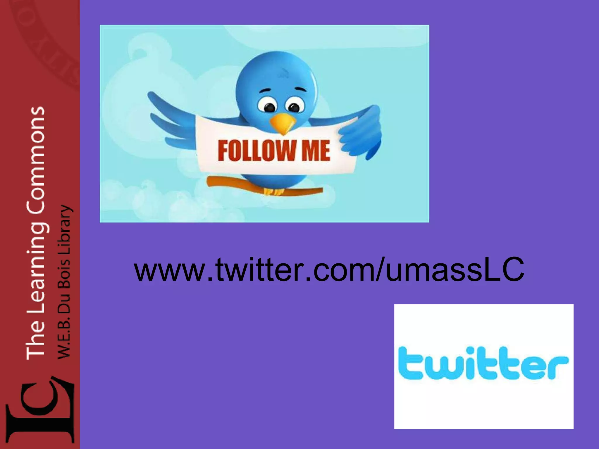 www.twitter.com/umassLC 