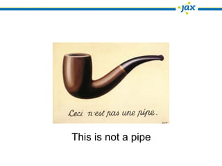 This is not a pipe
 
