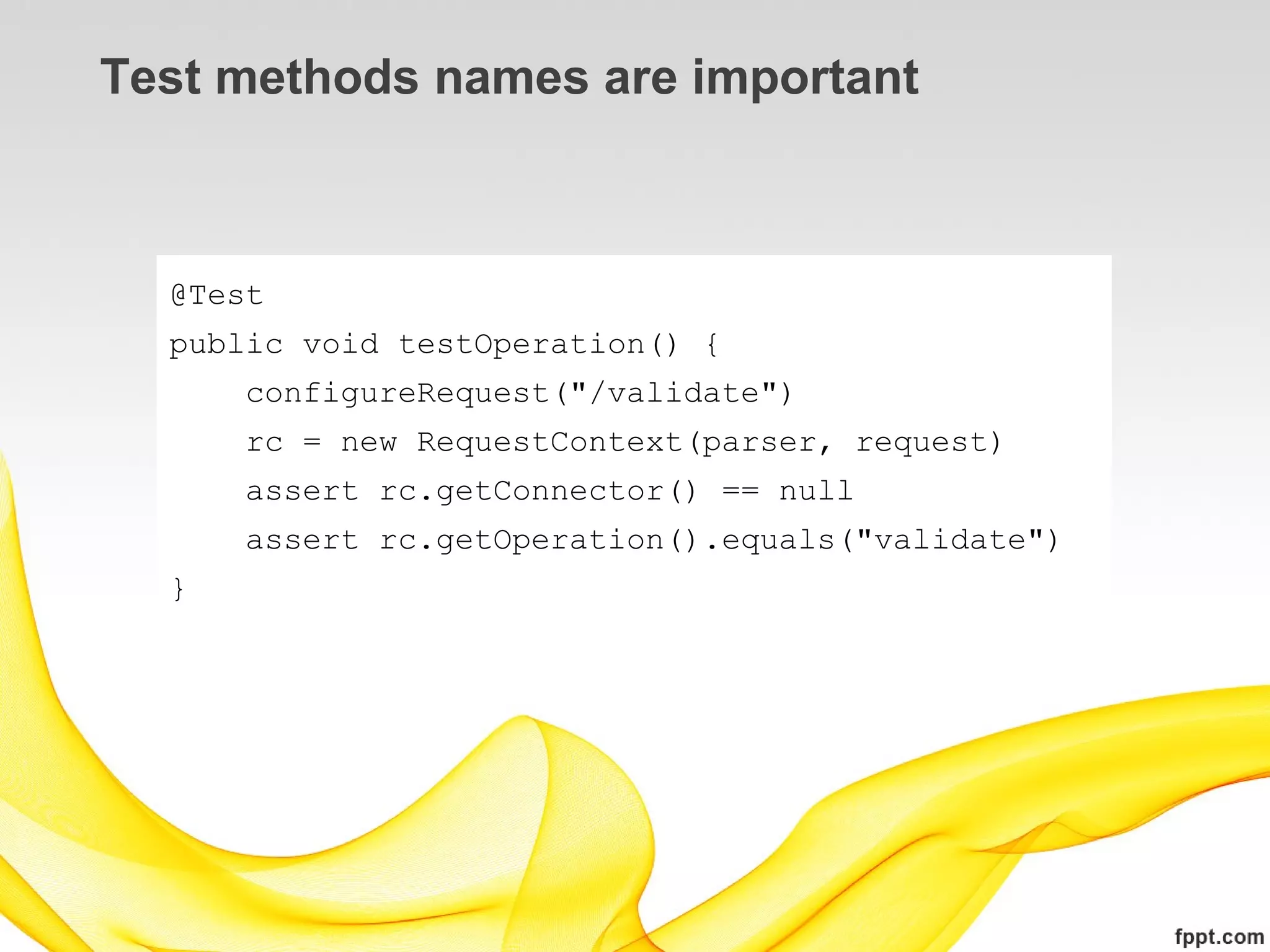 Test methods names are important



  @Test
  public void testOperation() {
      configureRequest("/validate")
      rc = new RequestContext(parser, request)
      assert rc.getConnector() == null
      assert rc.getOperation().equals("validate")
  }
 