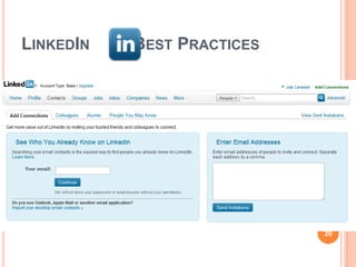 LINKEDIN   BEST PRACTICES




                            20
 