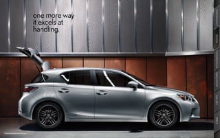 PERFORMANCE
                            one more way
                            it excels at
                            handling.




                                           DESIGN
                                           CUSTOMIZATION
                                           INNOVATION
                                           GALLERY
                                           SPECS
Optional equipment shown.
 