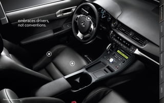 PERFORMANCE
                      embraces drivers,
                      not conventions.




                                          DESIGN
                                          CUSTOMIZATION
                                          INNOVATION
                                          GALLERY
                                          SPECS
Optional equipment shown.
 