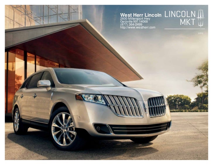 West Herr Ford >> 2012 Lincoln MKT For Sale NY | Lincoln Dealer Near Buffalo West Herr Ford >> 2012 Lincoln MKT For Sale NY | Lincoln Dealer Near Buffalo