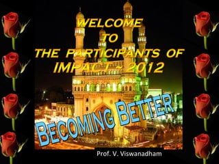Prof. V. Viswanadham
 