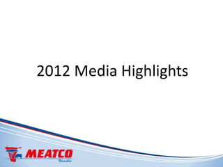 2012 Media Highlights
 