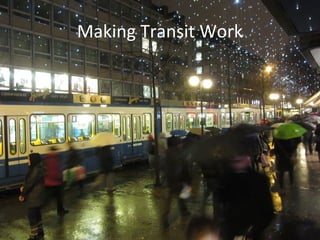 Tram City
Transportation Planning in Zürich, Switzerland
Norman W. Garrick
University of Connecticut
 