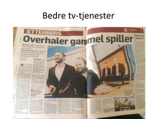 Bedre tv-tjenester
 