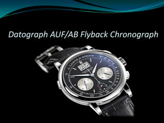 Datograph AUF/AB Flyback Chronograph
 
