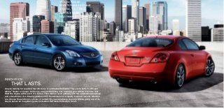 Victoria Nissan
                                                        6003 N Navarro Street
                                                        Victoria, TX 77904
                                                        888-753-0482
                                                        http://www.victorianissan.com/




INNOVATION
	that lasts.
Are you looking for excellent fuel efficiency or spirited performance? Say yes to both, in a Nissan
Altima® Sedan or Coupe. And enjoy every exhilarating mile knowing your Altima is built to last.
Start the engine with a push of a button. Then make a quick getaway with the outstanding response
and smoothness of a virtually gearless CVT transmission or a sporty 6-speed manual. Whether
you choose the exciting 4-cylinder or potent V6, you can always count on Altima going out of its
way to deliver an invigorating ride. Innovation that lasts. Innovation for all.
 