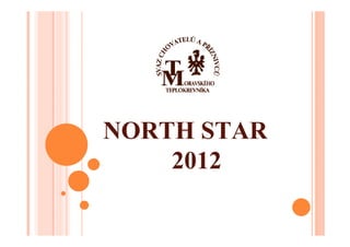 NORTH STAR
    2012
 