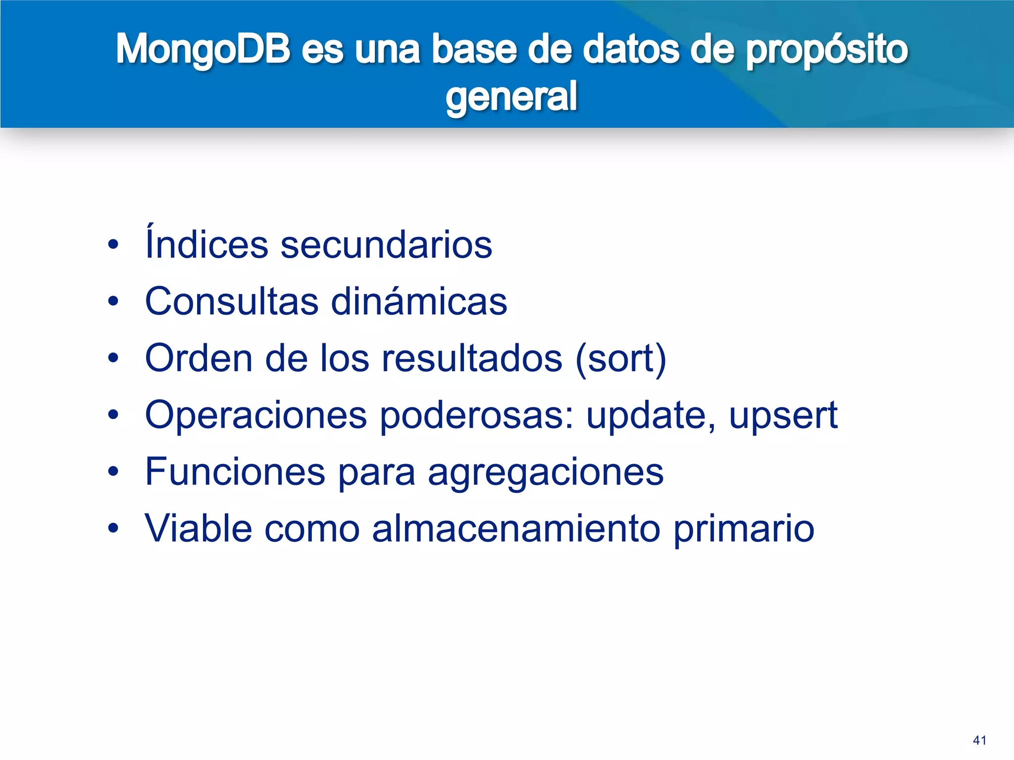 • Escalabilidad lineal
• Alta disponibilidad
• Incrementar capacidad sin sacar la
  aplicación de servicio
• Transparente a la aplicación




                                       41
 