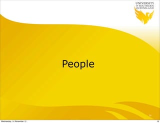 People



                                     16

Wednesday, 14 November 12                 16
 