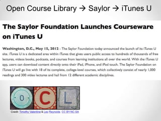 Open Course Library  Saylor  iTunes U
 