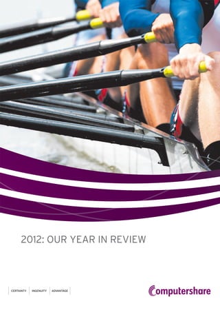 2012: OUR YEAR IN REVIEW
 