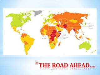 *THE ROAD AHEAD….
    61
 