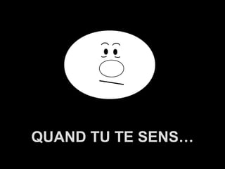 A.U.Saleem
QUAND TU TE SENS…
 