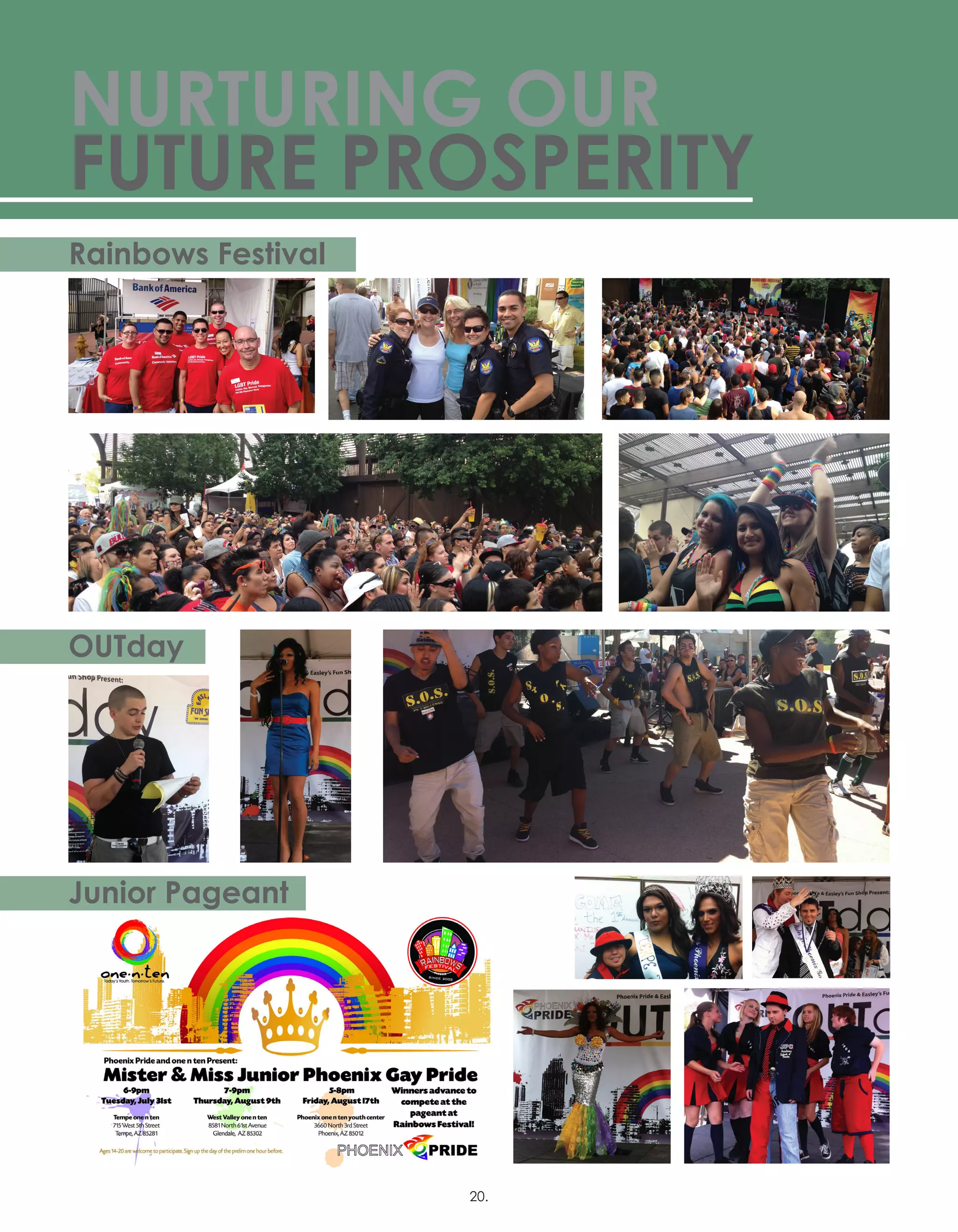 OUTDAYPHX
PHX
Rainbows Festival
OUTday
Junior Pageant
NURTURING OUR
FUTURE PROSPERITY
20.
 