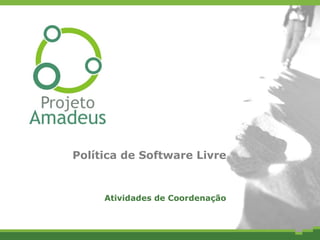 Política de Software Livre


     Atividades de Coordenação
 