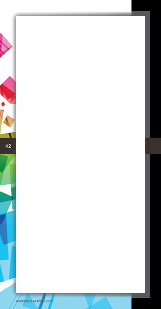 rapport d’activité 2012
#2
rapport d’activité 2012
 