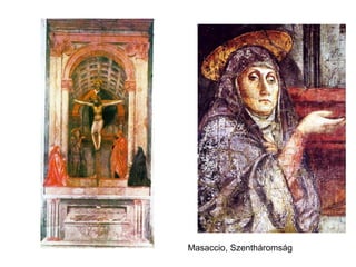 Masaccio, Szentháromság
 