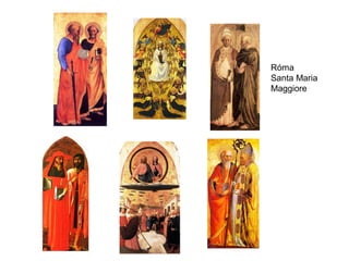 Róma
Santa Maria
Maggiore
 