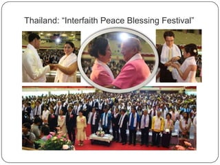 Thailand: “Interfaith Peace Blessing Festival”
 