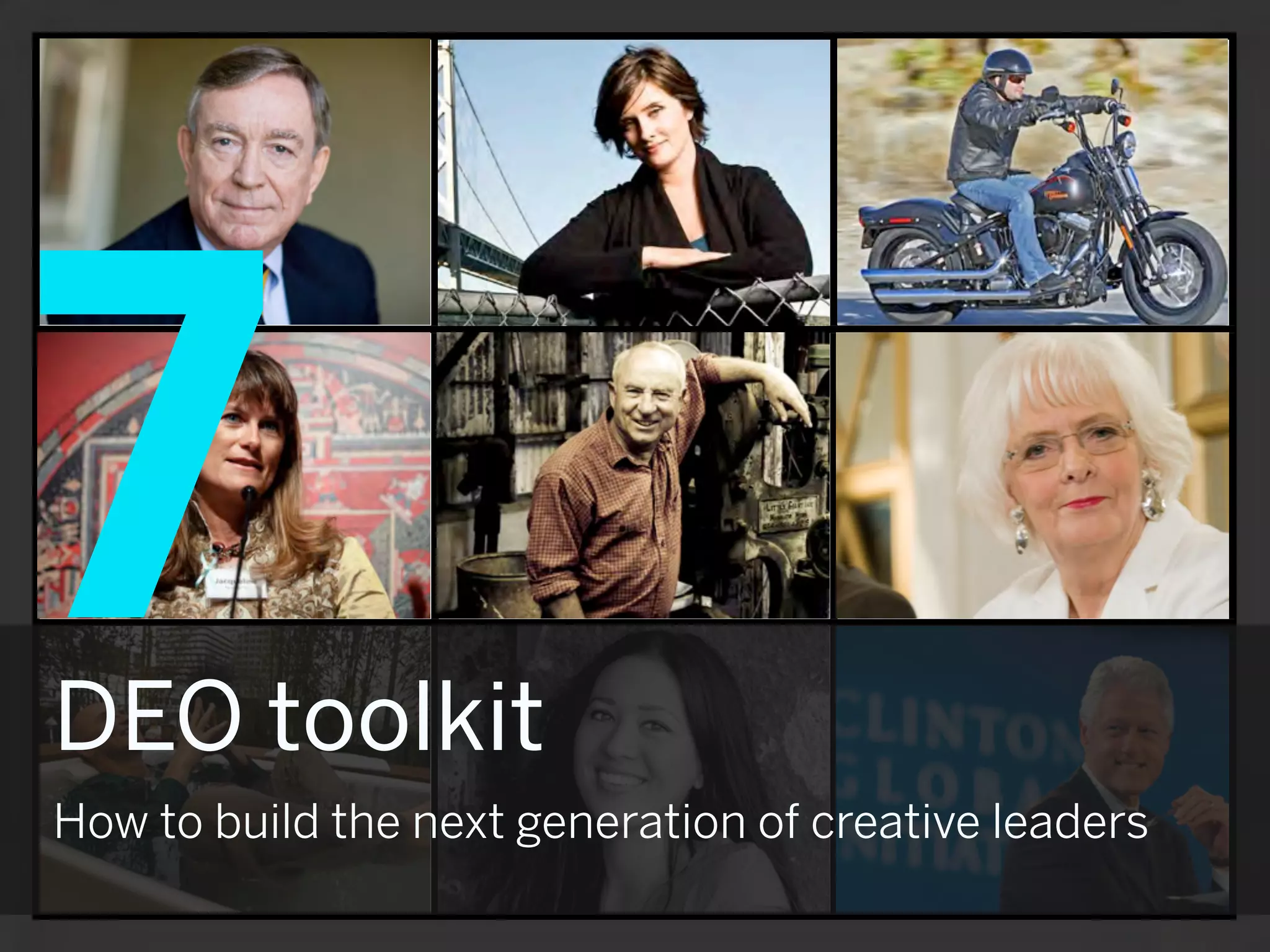 7
DEO toolkit
How to build the next generation of creative leaders
 