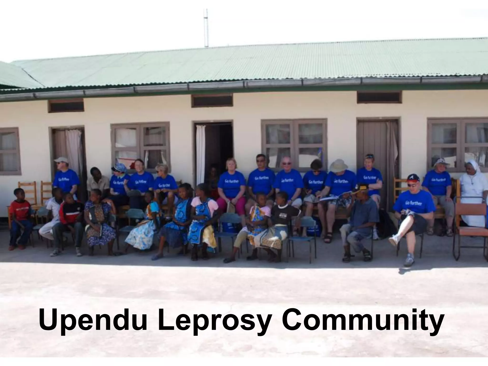 Upendu Leprosy Community
 