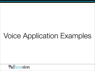 Voice Application Examples
 