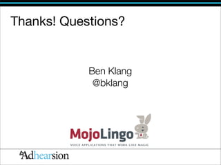 Thanks! Questions?


            Ben Klang
             @bklang
 
