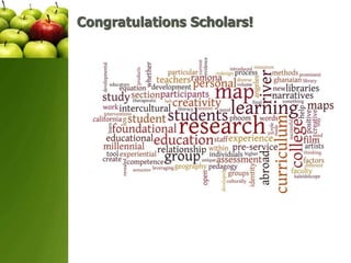 Congratulations Scholars!
 