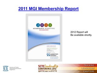 2011 MGI Membership Report




                      2012 Report will
                      Be available shortly.
 