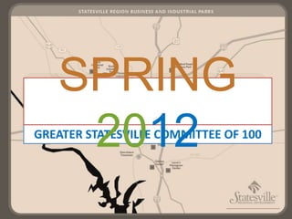 SPRING
    2012
GREATER STATESVILLE COMMITTEE OF 100
 