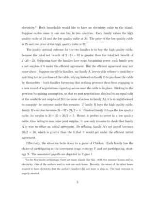 electricity.3
Both households would like to have an electricity cable to the island.
Suppose cables come in one size but i...