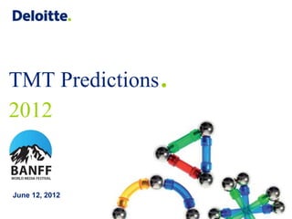 TMT Predictions   .
2012


June 12, 2012
 