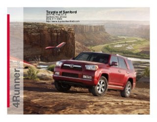 4Runner2012
Toyota of Sanford
3321 NC Hwy 87 S
Sanford, NC 27332
(800) 411-8696
http://www.toyotaofsanford.com
 