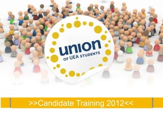 >>Candidate Training 2012<<
 