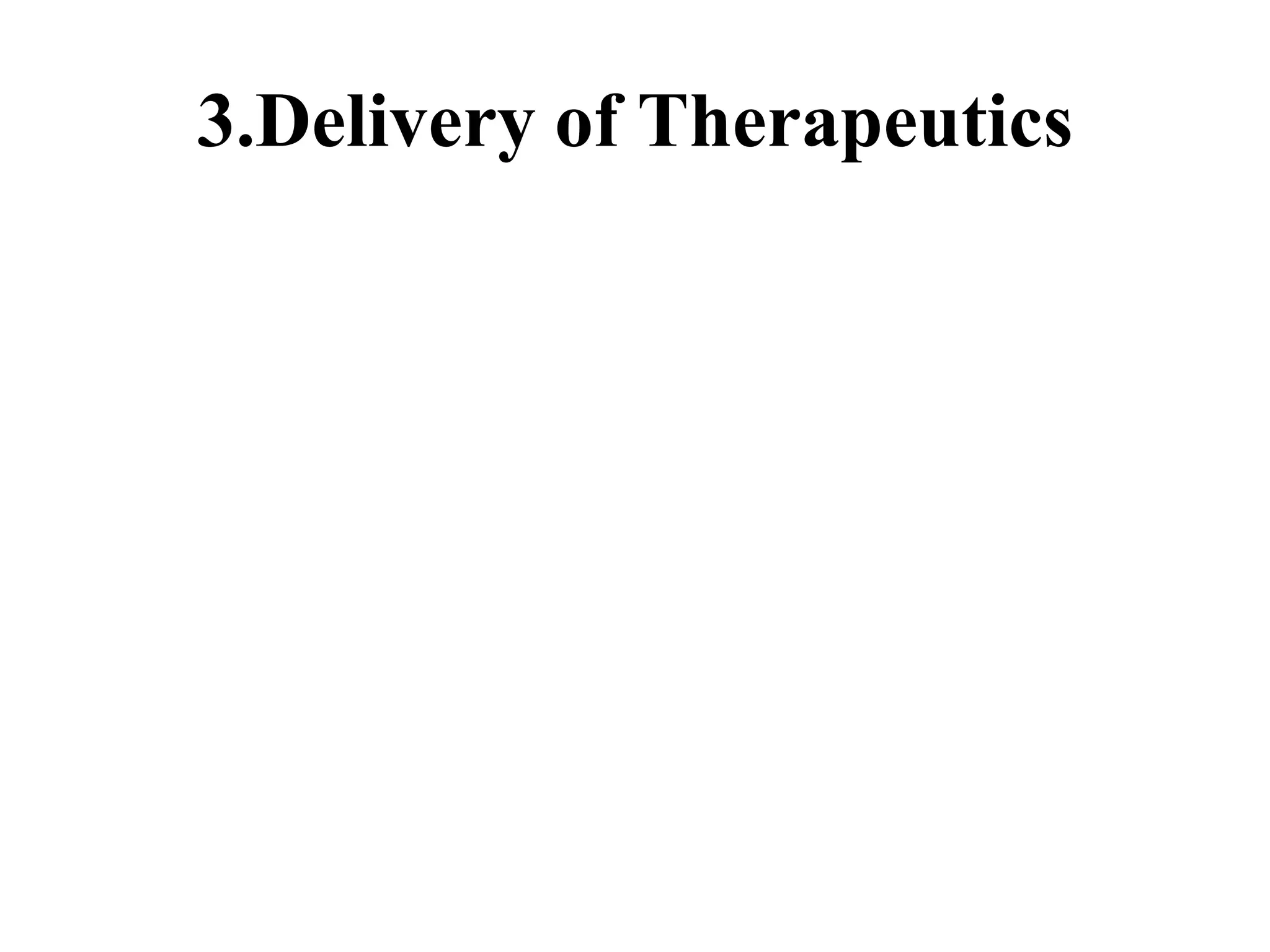 3.Delivery of Therapeutics
 