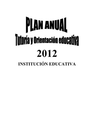 2012
INSTITUCIÓN EDUCATIVA
 