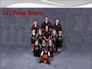 Li’l Polar Bears
 
