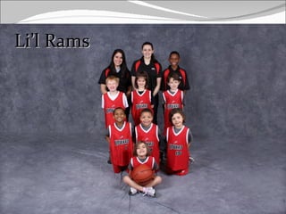 Li’l Rams
 