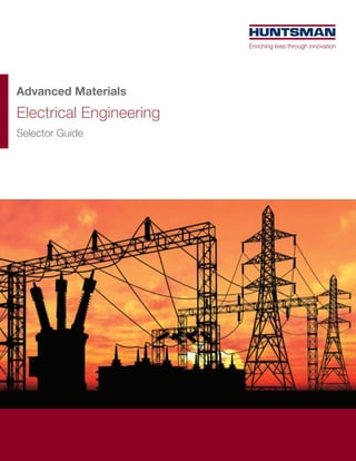 Advanced Materials
Electrical Engineering
Selector Guide
 