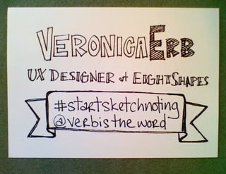 How and Why to Start Sketchnoting, UX Week 2012