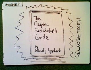 How and Why to Start Sketchnoting, UX Week 2012