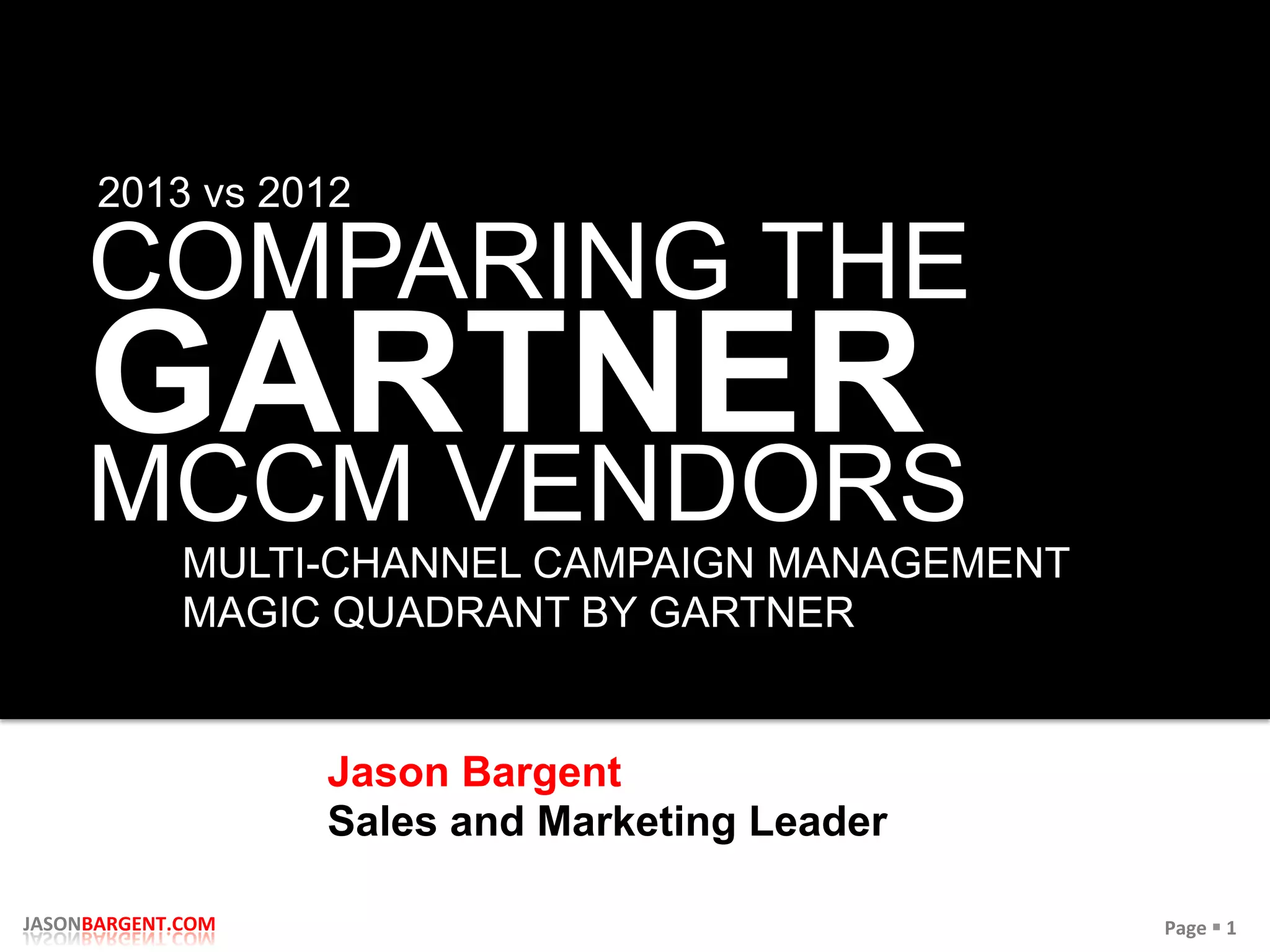 Gartner 2013 Multichannel Campaign Management (MCCM) PPT
