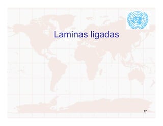 Laminas ligadas




                  17
 
