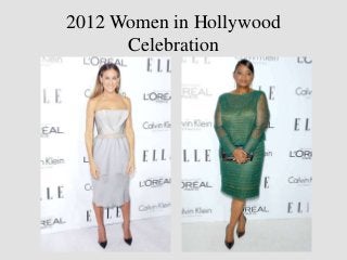 2012 Women in Hollywood
      Celebration
 